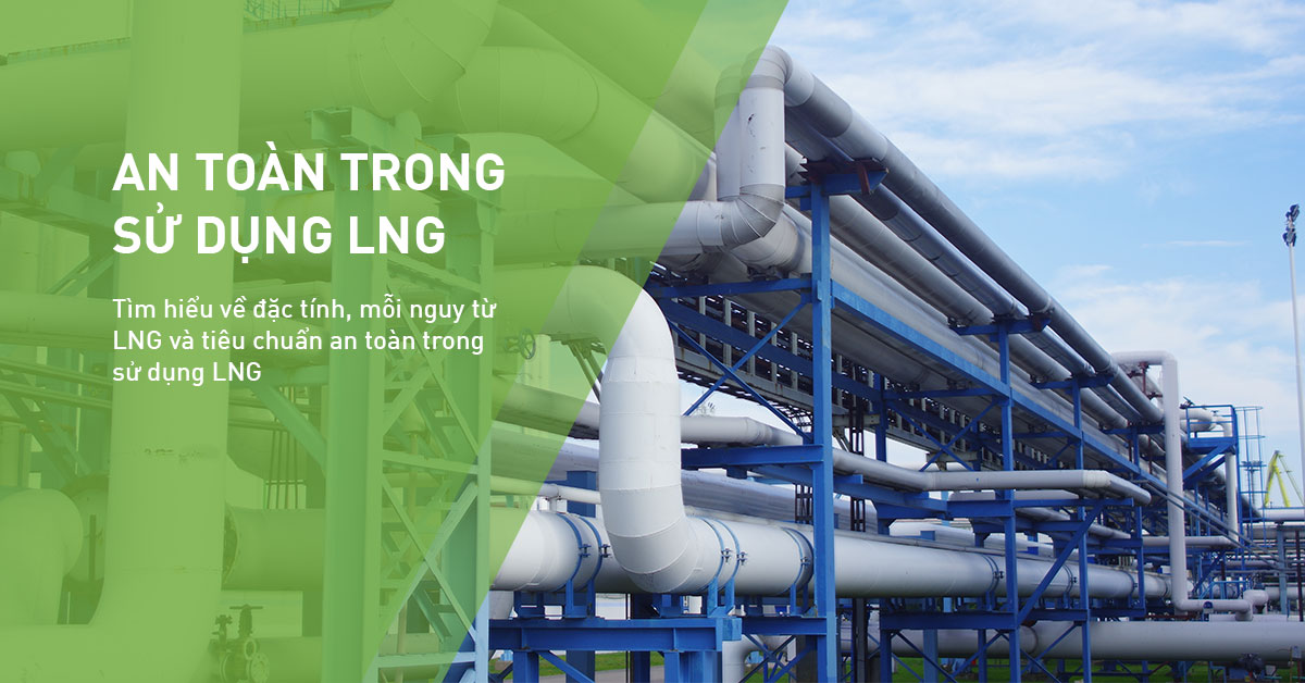 An toàn trong sử dụng LNG