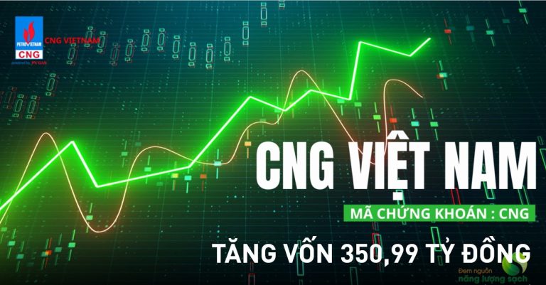 CNG Việt Nam tăng vốn điều lệ lên 350 tỷ đồng