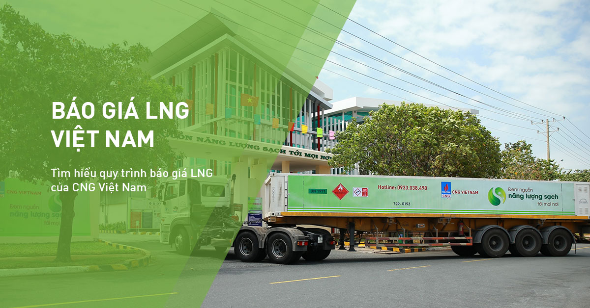 Báo giá LNG Việt Nam và Quy trình báo giá LNG